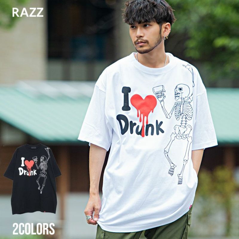 RAZZIS(ラズ)ILOVE DRUNK TEE/全2色